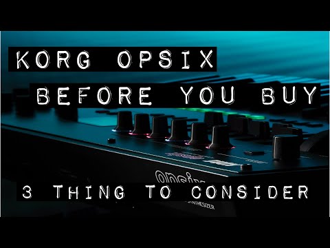 Korg OPsix, Before You Buy (3 Things You Should Consider)