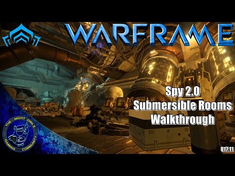 Warframe: Spy 2.0 | Submersible Rooms Walkthrough Guide