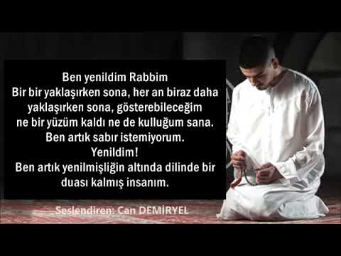 Ben yenildim Rabbim!!!