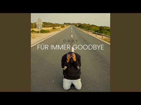 Für immer Goodbye