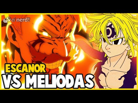 ESCANOR VS MELIODAS: VEJA COMO FOI