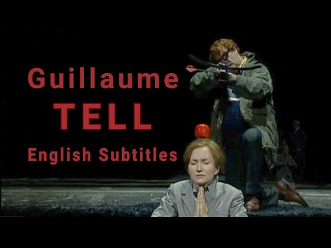 Rossini - Guillaume Tell (William Tell) -  English Subtitles