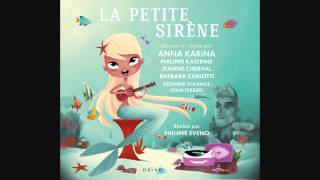 Au boulot! La petite Sirène d'Anna Karina John Ferrère Jeanne Cherhal