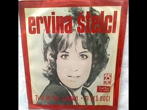 Ervina Štelcl – Ti Si Mi Sve, Ljubavi *1972* /// *vinyl* *mono*