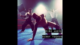 Rise Above - Danny Toeman