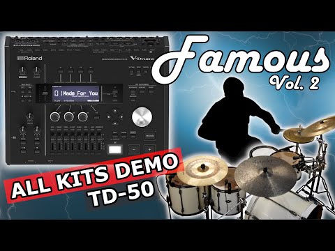 Famous Vol. 2 | Roland TD-50 Custom Kits Download - John Bonham, Chad Smith, Simon Phillips & more!