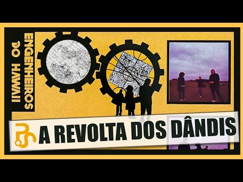 A Revolta dos Dândis: Análise das letras da Obra-Prima dos Engenheiros do Hawaii
