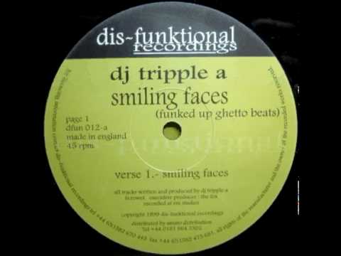 Dj Tripple A - Smiling Faces