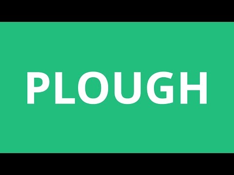 Part of a video titled How To Pronounce Plough - Pronunciation Academy - YouTube