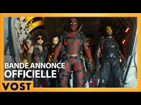 DEADPOOL 2 - Bande Annonce 2 VOST