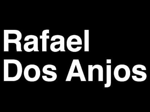 How to Pronounce Rafael Dos Anjos Lightweight Fighter UFC MMA TKO KO Knock Out Punch Hit