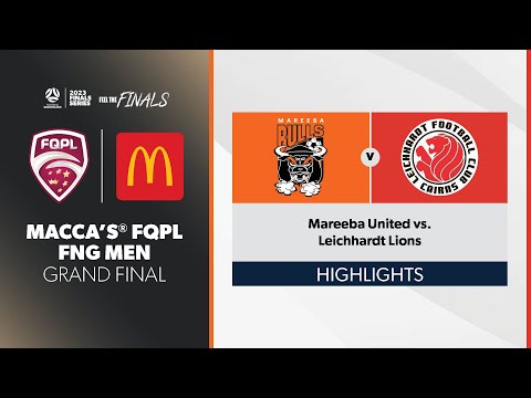 Macca's® FQPL Far North & Gulf Men Grand Final - Mareeba United vs. Leichhardt Lions Highlights