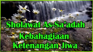 Download lagu SHOLAWAT AS SA'ADAH LIRIK| Sholawat Ketenangan Kebahagian Jiwa| Selawat As-Sa'adah(Kebahagiaan) | mp3 Download lagu SHOLAWAT AS SA'ADAH LIRIK| Sholawat Ketenangan Kebahagian Jiwa| Selawat As-Sa'adah(Kebahagiaan) | mp3