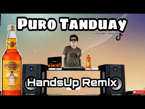 PURO TANDUAY REMIX - ( LONG NECK TANDUAY ) HANDS UP BUDOTS REMIX DJ SANDY FT. DJTANGMIX EXCLUSIVE
