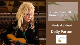 Where have all the flowers gone by Dolly Parton