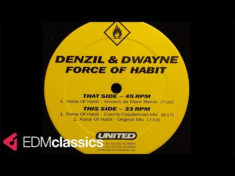 Denzil & Dwayne - Force of Habit (Vincent de Moor Remix) (1999)