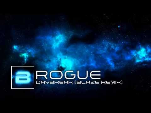 Rogue - Daybreak (Blaze Remix)