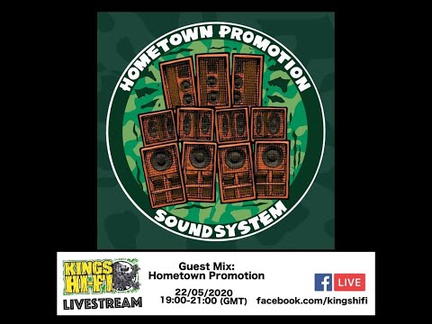 Hometown Promotion Sound System take over Kings Hi-Fi FB live 22.05.20