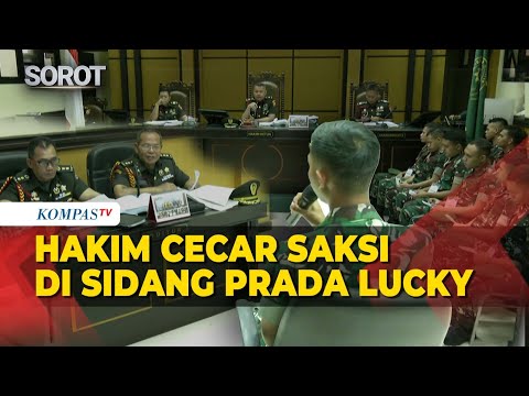[FULL] Oditur-Hakim Cecar Saksi soal Perlakuan Terdakwa ke Prada Lucky di Sidang