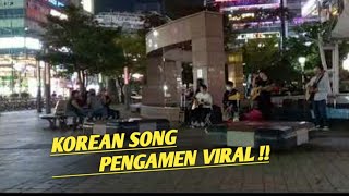 Download lagu PENGAMEN VIRAL KOREA mp3 Download lagu PENGAMEN VIRAL KOREA mp3