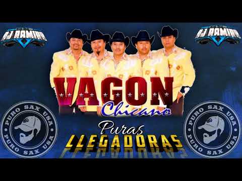 Mix Vagón Chicano Puras Llegadoras