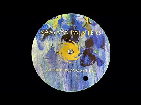 Kamaya Painters - Far From Over (1999)