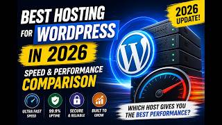 Best Hosting for WordPress in 2026: Speed and Performance Comparison
