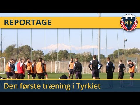 TYRKIET 2018 | Den første træning i Tyrkiet
