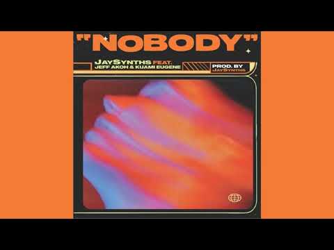 JaySynths - Nobody (feat. Jeff Akoh & Kuami Eugene) [Official Audio] |G46 AFRO BEATS