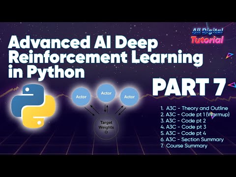 Advanced AI Deep Reinforcement Learning In Python (Part 7 A3C)