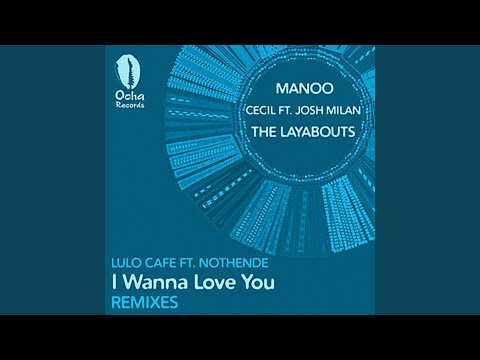 I Wanna Love You (Original Mix)
