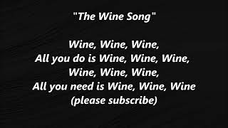 THE WINE SONG TRENDING MERLOT MOSCATO ROSE PINOT CABERNET ZINFANDEL MENAGE ASTI NAPA SONOMA