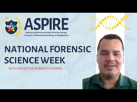 2024 National Forensic Science Week - Detective Roberto Caceres