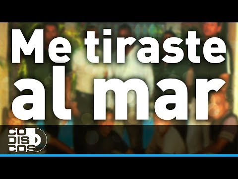 Me Tiraste Al Mar, Los Diablitos - Audio