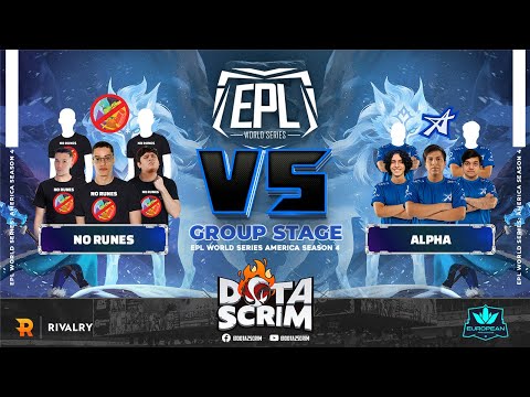 No Runes vs ALPHA - EPL World Series: America Season 4 - Group Stage - Game Highlights - BO3