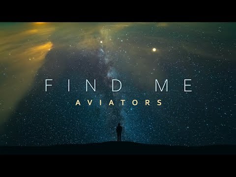 Aviators - Find Me (Rewind Version - Orchestral Ballad)