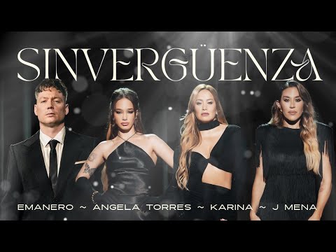 Emanero, Karina, J mena, Angela Torres - Sinvergüenza // Letra // Video lyrics 🎶