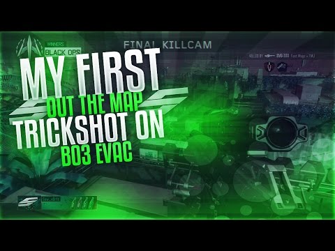 MY FIRST BO3 OUT OF THE MAP SHOT ON EVAC! (OCE)