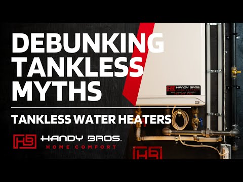 Top 5 Tankless Water Heater Myths DEBUNKED 🔥💧 | Don’t Get Misled!