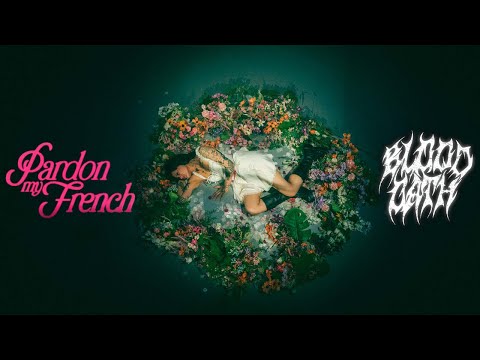 BLOOD OATH - PARDON MY FRENCH