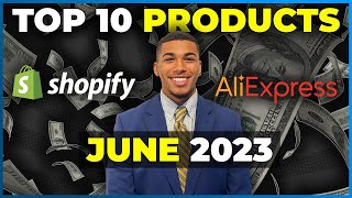 ⭐️ TOP 10 PRODUCTS TO SELL IN JUNE 2023 | SHOPIFY DROPSHIPPING