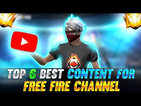 Top 6 Best Content For Free Fire YouTube Channel