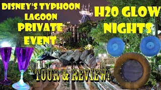Disney&#39;s Typhoon Lagoon Water Park H2O Glow Nights Private Event Tour &amp; Review!