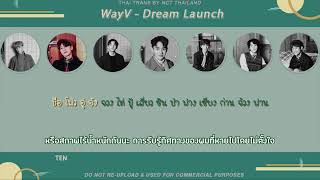 [THAI-SUB] WayV 威神V &#39;梦想发射计划 (Dream Launch)&#39; MV