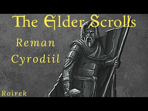 The Elder Scrolls Lore (Español) - Reman Cyrodiil