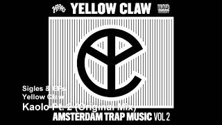 Yellow Claw - Kaolo Pt. 2 (Original Mix)