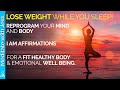 Weight Loss Affirmations | Reprogram Your Mind & Body While You Sleep | I Am Affirmations