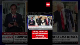 Trump e Petro se reúnem e discutem segurança e narcotráfico #shorts