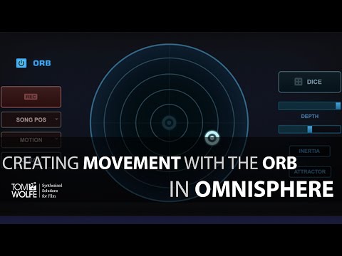 How to Create Movement with the Orb in Omnisphere