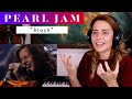 Pearl Jam Black REACTION ANALYSIS By Vocal Coach Opera Singer